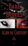 Bare Bones - Aline de Chevigny