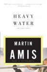 Heavy Water And Other Stories - Martin Amis