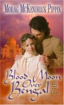 Blood Moon Over Bengal - Morag McKendrick Pippin