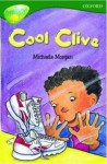 Cool Clive (Oxford Reading Tree: Stage 12: TreeTops) - Michaela Morgan, Dee Shulman