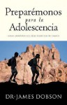 Preparemonos Para la Adolescencia - James C. Dobson