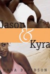 Jason & Kyra - Dana Davidson