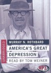 America's Great Depression - Murray N. Rothbard, Brian Emerson