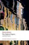 The Aspern Papers and Other Stories (Oxford World's Classics) - Henry James, Adrian Poole