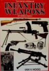 The Encyclopedia of Infantry Weapon of World War II - Ian V. Hogg