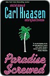 Paradise Screwed: Selected Columns of Carl Hiaasen - Carl Hiaasen