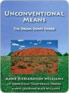 Unconventional Means - Anne Williams