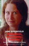 Hiddenness, Uncertainty, Surprise: Three Generative Energies of Poetry - Jane Hirshfield