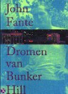 Dromen van Bunker Hill - John Fante