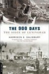 The 900 Days: The Siege of Leningrad - Harrison E. Salisbury