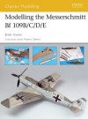 Modelling the Messerschmitt Bf109B/C/D/E - Brett Green