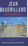 Jean Baudrillard: Selected Writings - Jean Baudrillard