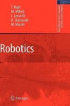 Robotics (Intelligent Systems, Control And Automation: Science And Engineering) - Tadej Bajd, Jadran Lenarčič, Matjaz Mihelj, Ales Stanovnik, Marko Munih