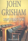 Son Jüri Üyesi - John Grisham, Enver Günsel