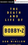 The Death and Life of Bobby Z (Audio) - Don Winslow, Darrell Larson