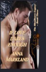 If Love Dares Enough (Montbryce Legacy III) - Anna Markland