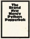 The Brand New Monty Python Papperbok - Terry Jones, Eric Idle, Terry Gilliam, John Cleese, Michael Palin, Graham Chapman