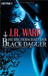 Die Bruderschaft Der Black Dagger: Ein Führer durch die Welt von J.R. Wards BLACK DAGGER - J.R. Ward, Astrid Finke, Carolin Müller