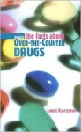 The Facts about Over-The-Counter Drugs - Lorrie Klosterman