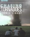 Chasing Tornadoes - Laurie Lindop