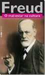 O mal-estar na cultura - Sigmund Freud