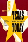 Texas Government Today - Randall Walton Bland, Charles Elliott, Beryl E. Pettus, Robert E. Biles, Alfred B. Sullivan