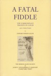 A Fatal Fiddle the Commonplace Tragedy of a Snob and Other Stories - Edward Heron-Allen