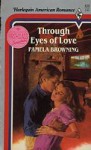 Through eyes of Love - Pamela Browning