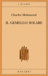 Il gemello solare - Charles Malamoud, Vincenzo Vergiani