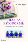 ¿Harías esto por mí? - Lisa Verge Higgins