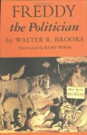 Freddy the Politician - Walter R. Brooks, Kurt Wiese