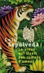 Le vieux qui lisait des romans d'amour - Luis Sepúlveda, François Maspero