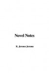 Novel Notes - Jerome K. Jerome