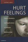 Hurt Feelings: Theory, Research, and Applications in Intimate Relationships - Luciano L'Abate