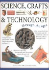 Science, Crafts & Technology (Through The Ages) - Fiona MacDonald