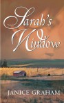 Sarah's Window - Janice Graham