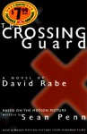 The Crossing Guard - David Rabe, Dick Hill