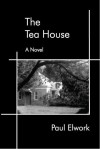 The Tea House - Paul Elwork