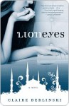 Lion Eyes: A Novel - Claire Berlinski