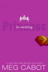 Princess in Waiting - Meg Cabot