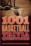 1001 Basketball Trivia Questions - Dale Ratermann, Brian Brosi