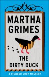 The Dirty Duck - Martha Grimes