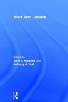 Work and Leisure - John Trevor Haworth