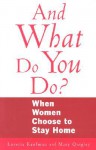 And What Do You Do? - Loretta Kaufman, Mary Quigley