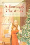 A Kentucky Christmas - George Ella Lyon, Harriette Simpson Arnow, Dianne Aprile