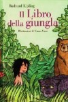 Il libro della giungla - Rudyard Kipling, Giuliana Pozzo Galezzi, Vanna Vinci