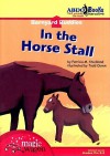 In the Horse Stall - Patricia M. Stockland, Todd Ouren