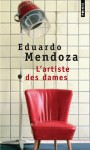 L'Artiste des dames - Eduardo Mendoza