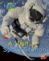 A Visit to a Space Station: Fantasy Science Field Trips - Claire Throp