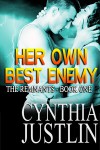 Her Own Best Enemy - Cynthia Justlin